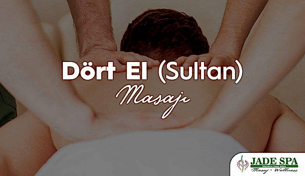 Dört el Sultan masajı