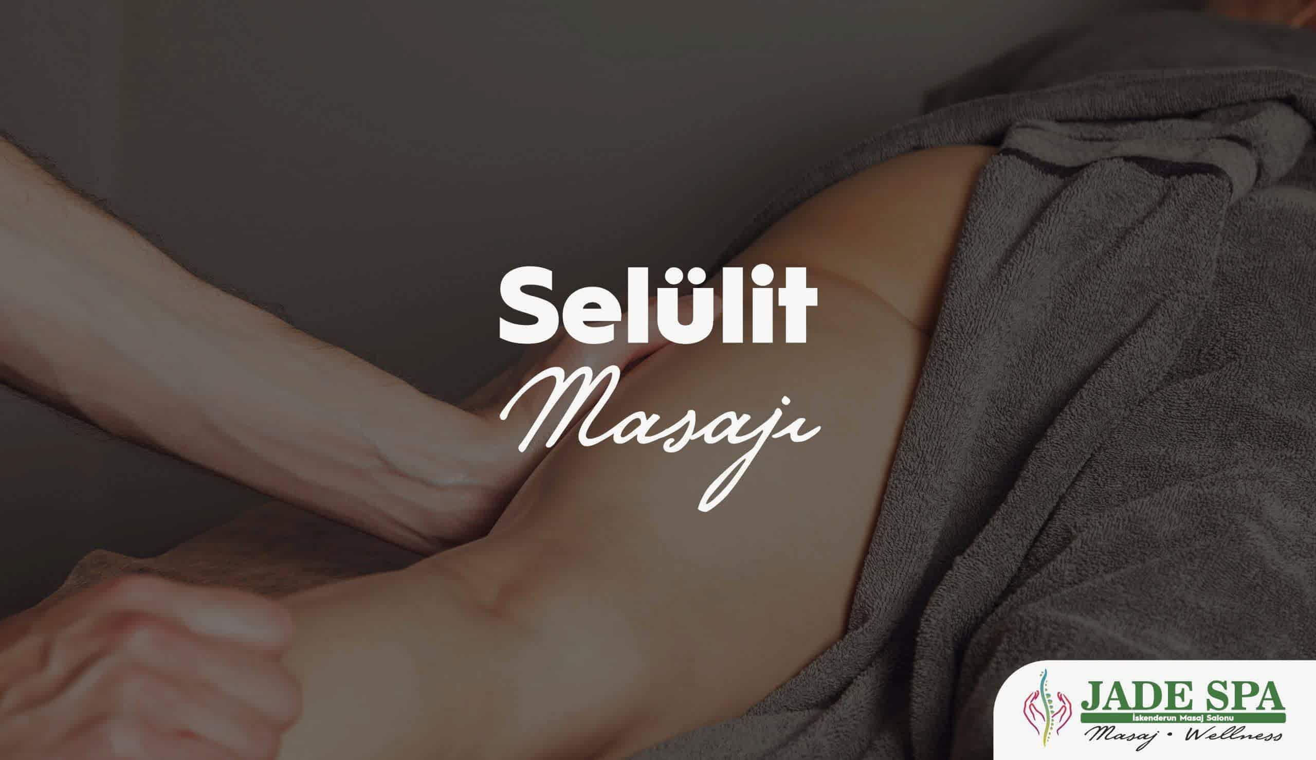 Selülit masajı